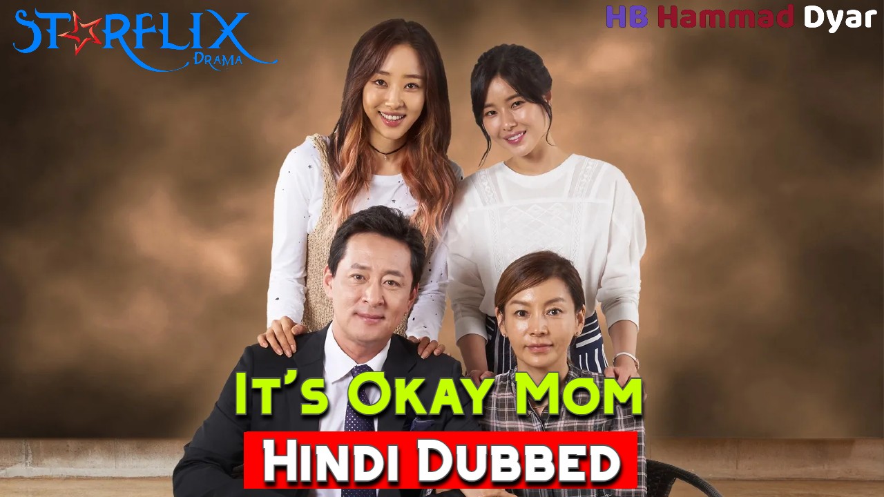 Its Okay Mom [Korean Drama] in Urdu Hindi Dubbed – Complete All Episodes – Starflix Drama