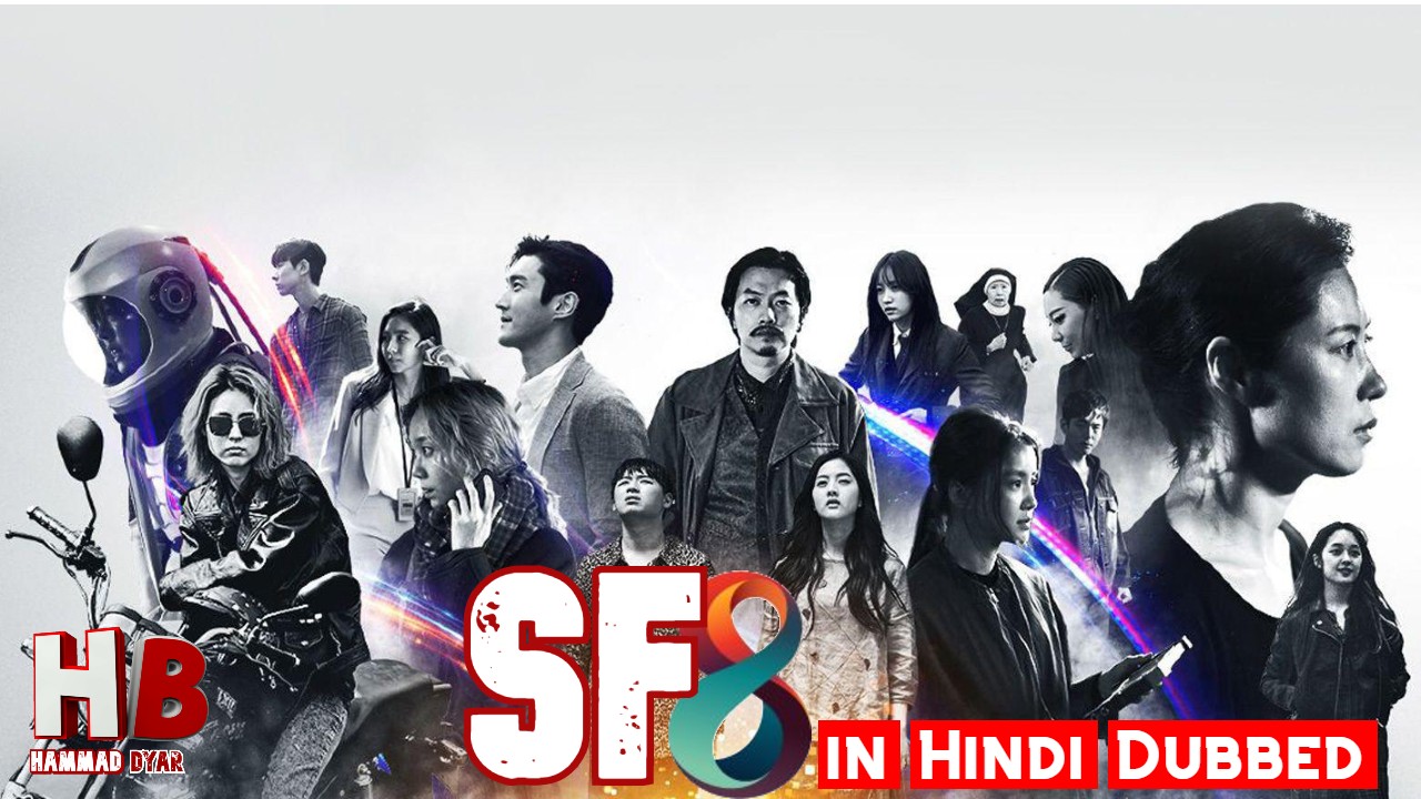 Sf8 [Korean Drama] in Hindi Dubbed || Complete All Episodes – Starflix Drama